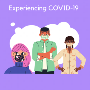 Experiencing COVID-19