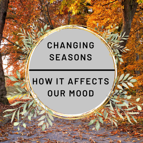 Changing Seasons: How it affects our mood
