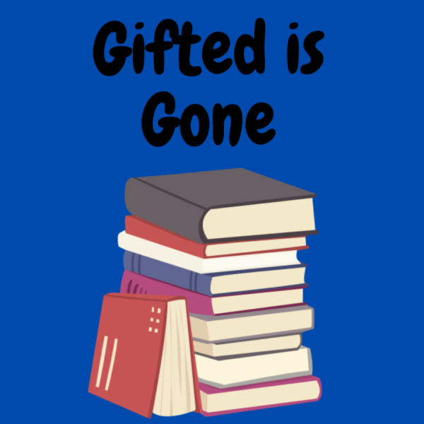 Gifted is Gone