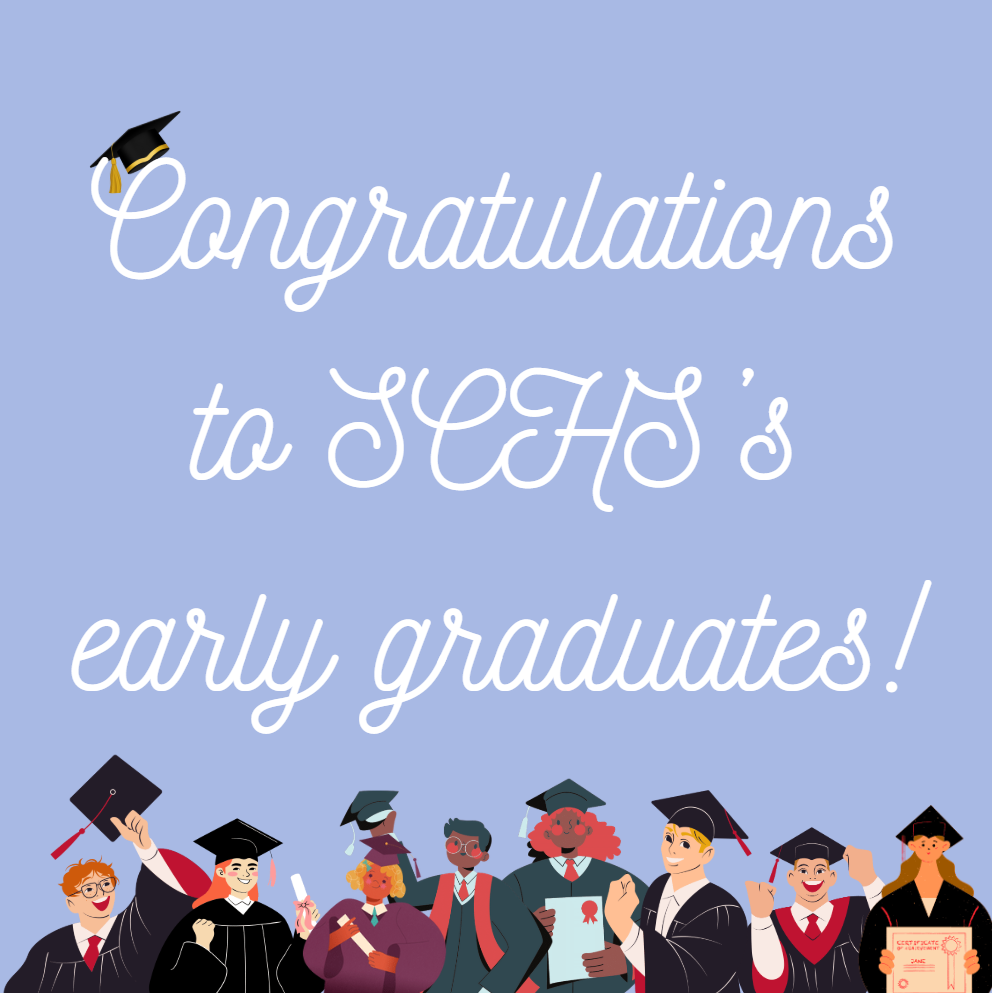 Congratulations to SCHS's early graduates